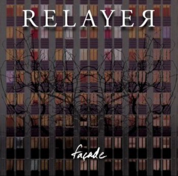 Relayer - Facade 2008
