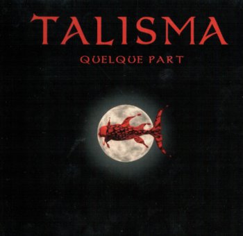 Talisma - Quelque Part (2008)