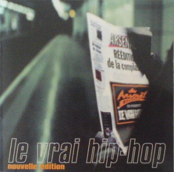 V.A.-Arsenal Records Presente-Le Vrai Hip-Hop (Nouvelle Edition) 1997