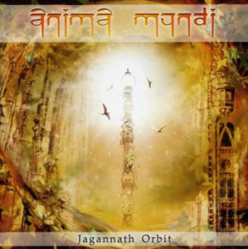 Anima Mundi - Jagannath Orbit 2008