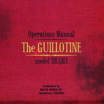 Black Bonzo - Operation Manual - The Guillotine Model Drama 2009
