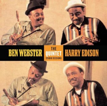 Ben Webster & Harry Edison - The Quintet Studio Sessions (1958/1962)