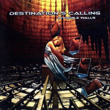 Destination's Calling - Invisible Walls (2006)