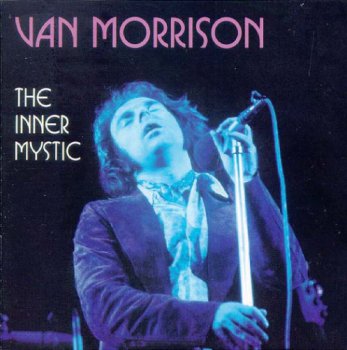 Van Morrison - The Inner Mystic (1990)