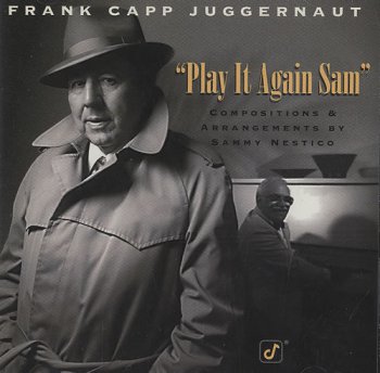 The Frank Capp Juggernaut - Play It Again Sam (1996)