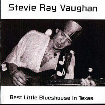 Stevie Ray Vaughan - Best Little Blues in Texas (1983)