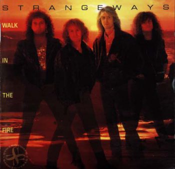 Strangeways -Walk In the Fire [Remastered Edition, 2006] 1989
