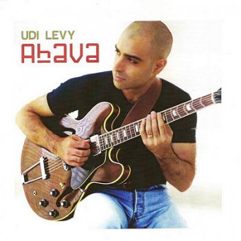 Udi Levy - Ahava (2011)