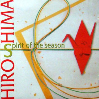 Hiroshima - Spirit Of The Season (2004)