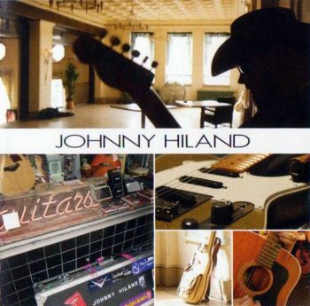 Johnny Hiland 2004 - Johnny Hiland