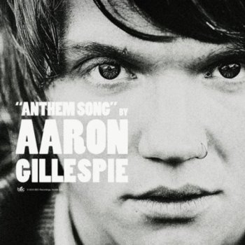 Aaron Gillespie - Anthem Song (2011)