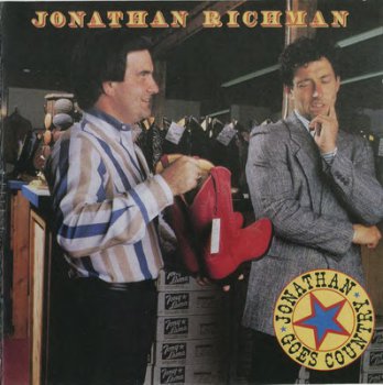 Jonathan Richman - Jonathan Goes Country(1990)