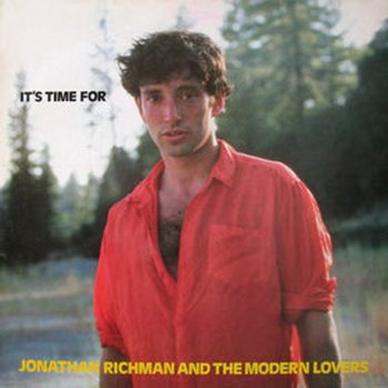 Jonathan Richman & The Modern Lovers - It's Time For (1986)
