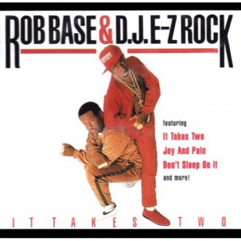 Rob Base & DJ E-Z Rock-It Takes Two 1988