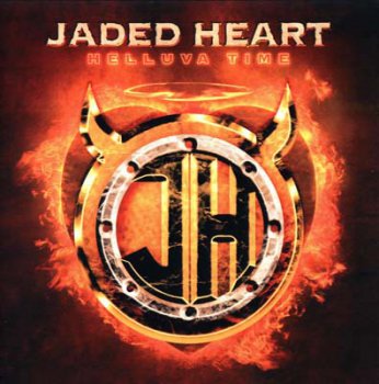 Jaded Heart - Helluva Time 2005