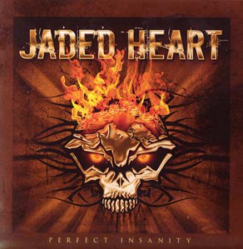Jaded Heart - Perfect Insanity 2009