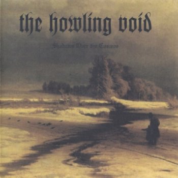 The Howling Void - Shadows Over The Cosmos (2010)