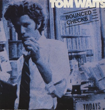 Tom Waits - Bounced Checks 1981 (Vinyl-Rip 24/96)
