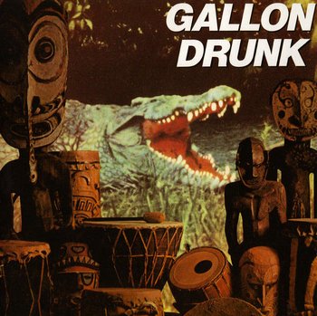 Gallon Drunk - You the Night...and the Music - 1992