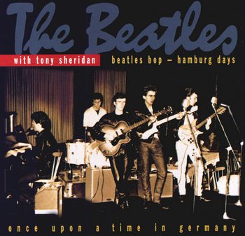 The Beatles with Tony Sheridan: Beatles Bop - Hamburg Days (November 2, 2001)