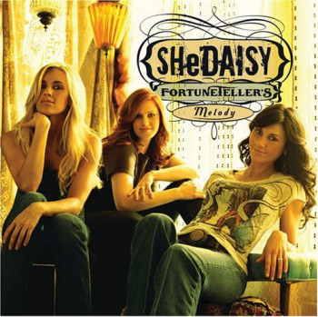 SHeDAISY - FortuneTeller's Melody (2006)