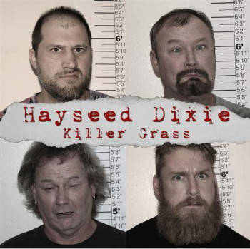 Hayseed Dixie - Killer Grass (2010)
