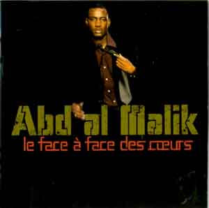 Abd Al Malik-Le Face A Face Des Coeurs 2004