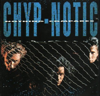 Chyp-Notic - Nothing Compares (1990)