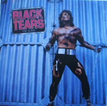 Black tears - The slave 1985