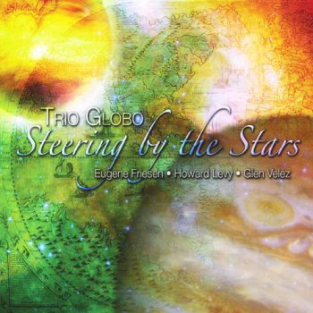 Trio Globo - Steering By The Stars (2010)