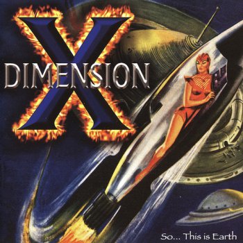 Dimension X - So...This Is Earth 2005