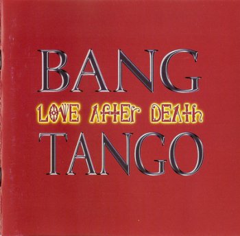 BANG TANGO - LOVE AFTER DEATH 1994