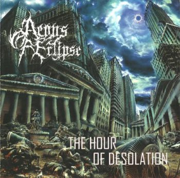 Aeons Of Eclipse - The Hour Of Desolation (2008)
