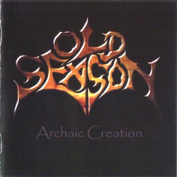 Old Season - Archaic Creation (2009)