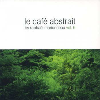 VA - Le Cafe Abstrait Collection Vol. 1-7 (2000-2010) 