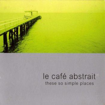 VA - Le Cafe Abstrait Collection Vol. 1-7 (2000-2010) 