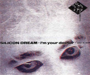Silicon Dream - I'm Your Doctor (1990)