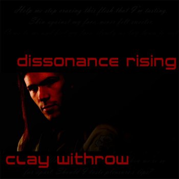 Clay Withrow - Dissonance Rising (2007)