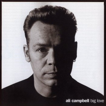 Ali Campbell - Big Love (1995)