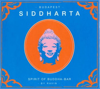 VA - Siddharta. Budapest Spirit Of Buddha-Bar By Ravin (2010) APE