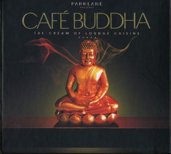 VA - Cafe Buddha. The Cream Of Lounge Cuisine 2CD (2007)
