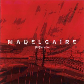 Madelgaire - (Im)Patience (2010)