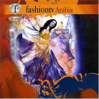 VA - Fashion TV Arabia Fall - Winter 06-07 (2007)