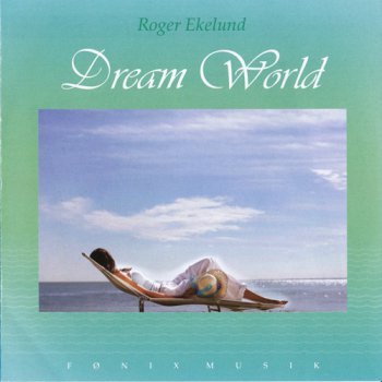 Roger Ekelund - Dream World (2006) APE