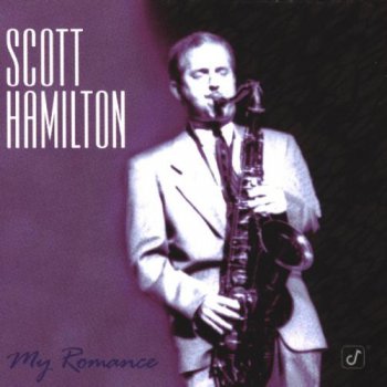 Scott Hamilton - My Romance (1996)