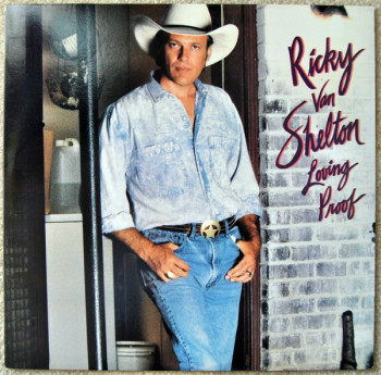 Ricky Van Shelton - Loving Proof 1988