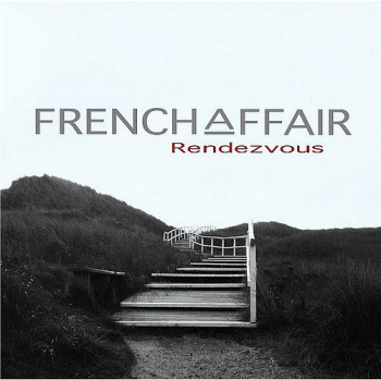 French Affair - Rendezvous (2006)