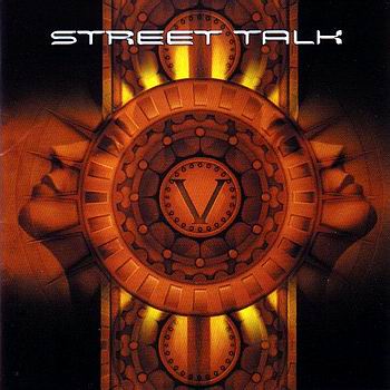 Street Talk / V (Vocals Goran Edman) (2006)