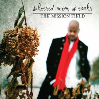 Blessid Union of Souls - The Mission Field (2011)