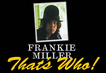 Frankie Miller: That's Who! • The complete Chrysalis recordings 4CD Box Set (1973-1980) 2011